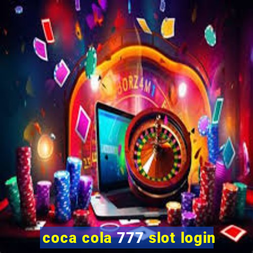 coca cola 777 slot login